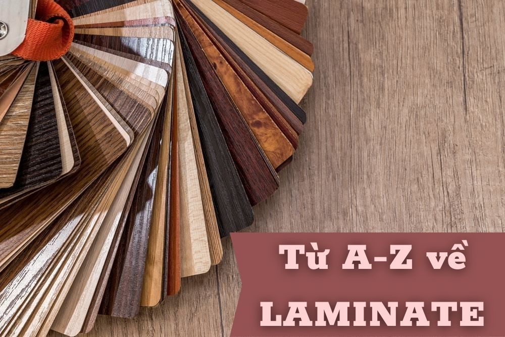 LAMINATE là gì? TOP màu Laminate vân gỗ, vân đá nổi bật